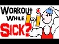 Should You Workout When Sick?