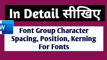 Font Group Character Spacing, Position, Kerning For Fonts In Word In Hindi | Ms-Office Day 30