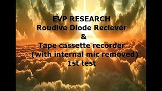 (EVP test) using a tape cassette with mic removed (no internal noise)