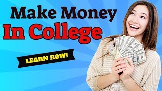 How To Make Money in College with Just Your Laptop and Smartphone