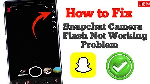 How to Fix Snapchat Camera Flash Not Working Problem || snapchat camera flash not working