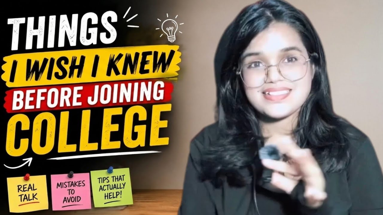 Things I Wish I Knew Before Joining College - YouTube