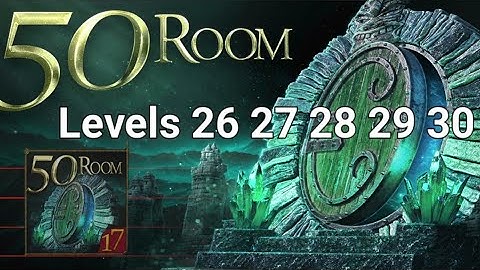 Can you Escape 100rooms 17 (50Rooms) Levels 26 27 28 29 30 walkthrough