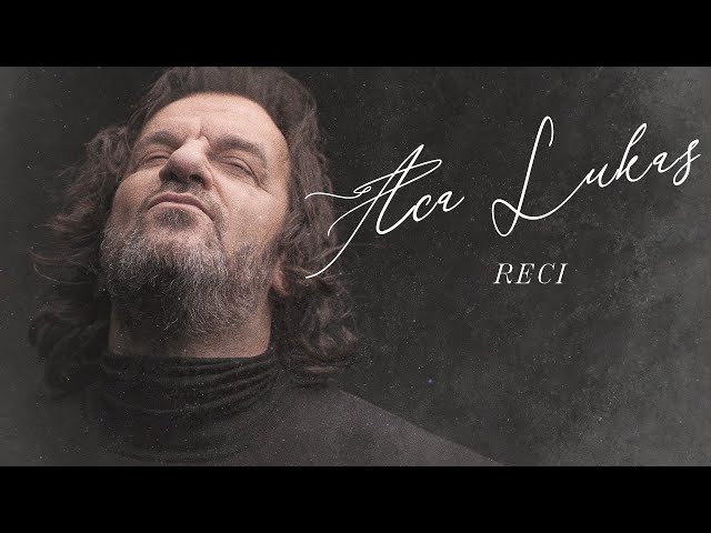 Aca Lukas - Reci (Stark ARENA LIVE 2022)