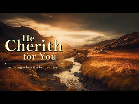 He Cherith For You – Pastor Raymond Woodward