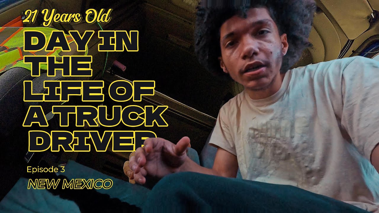 Day In The Life Of A 21 Year Old Truck Driver Pt 3 - YouTube