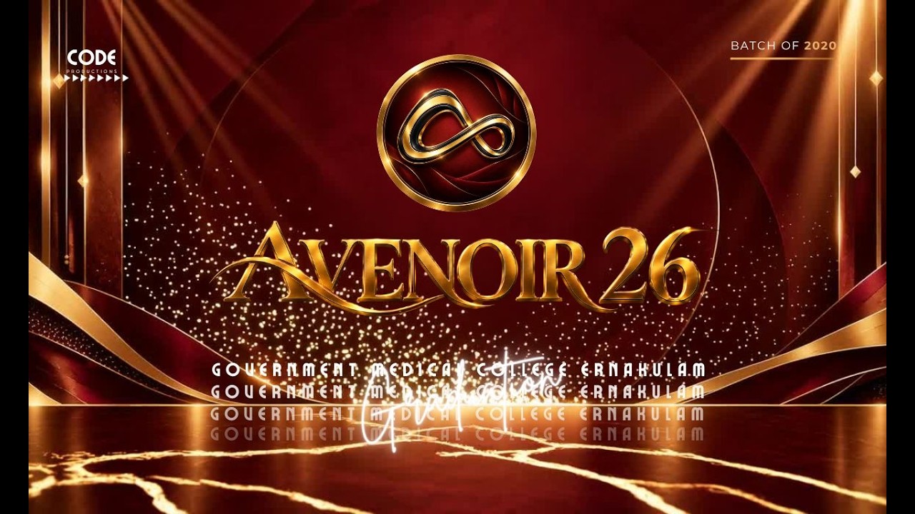 ERNAKULAM GOVT. MEDICAL COLLEGE - GRADUATION CEREMONY - AVENOIR'26 - BATCH 2020 #C.O.D.E Productions