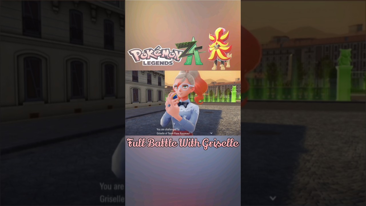 Battle With Griselle | Mega Pyroar | Pokemon Legends Z-A | 