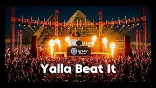 Mix Yalla & Michael Jackson . Dj Leoo Afro Arabic House (Yalla,Beat It ,Bam Bam, Saalouny El Nas)