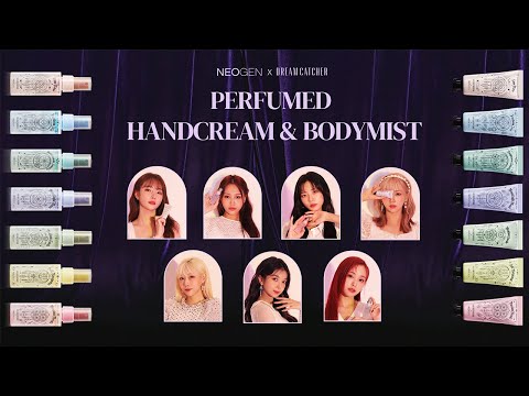 네오젠 x 드림캐쳐 콜라보레이션 퍼퓸드 핸드크림&바디미스트 전격 런칭🌹 / 드림캐쳐 화보영상 FULL ver. - video from NEOGEN