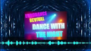 DANCE WITH THE NIGHT | 90s EURODANCE REVIVAL