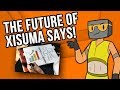 Future Plans for XisumaSays!