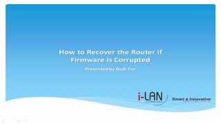 How to Recover the Router if Firmware is Corrupted