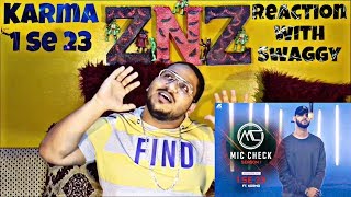 KARMA - 1 Se 23 | Mic Check - Season 1 | Episode 7 | Reaction Video | Swaggy | SQuaD ZNZ