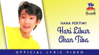 Hana Pertiwi - Hari Libur Akan Tiba