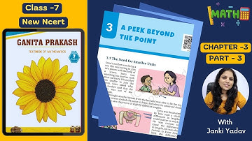 Class 7 Maths Chapter 3 A Peek Beyond the Point | NCERT|Ganita Prakash | PART - 3 | CBSE KVS