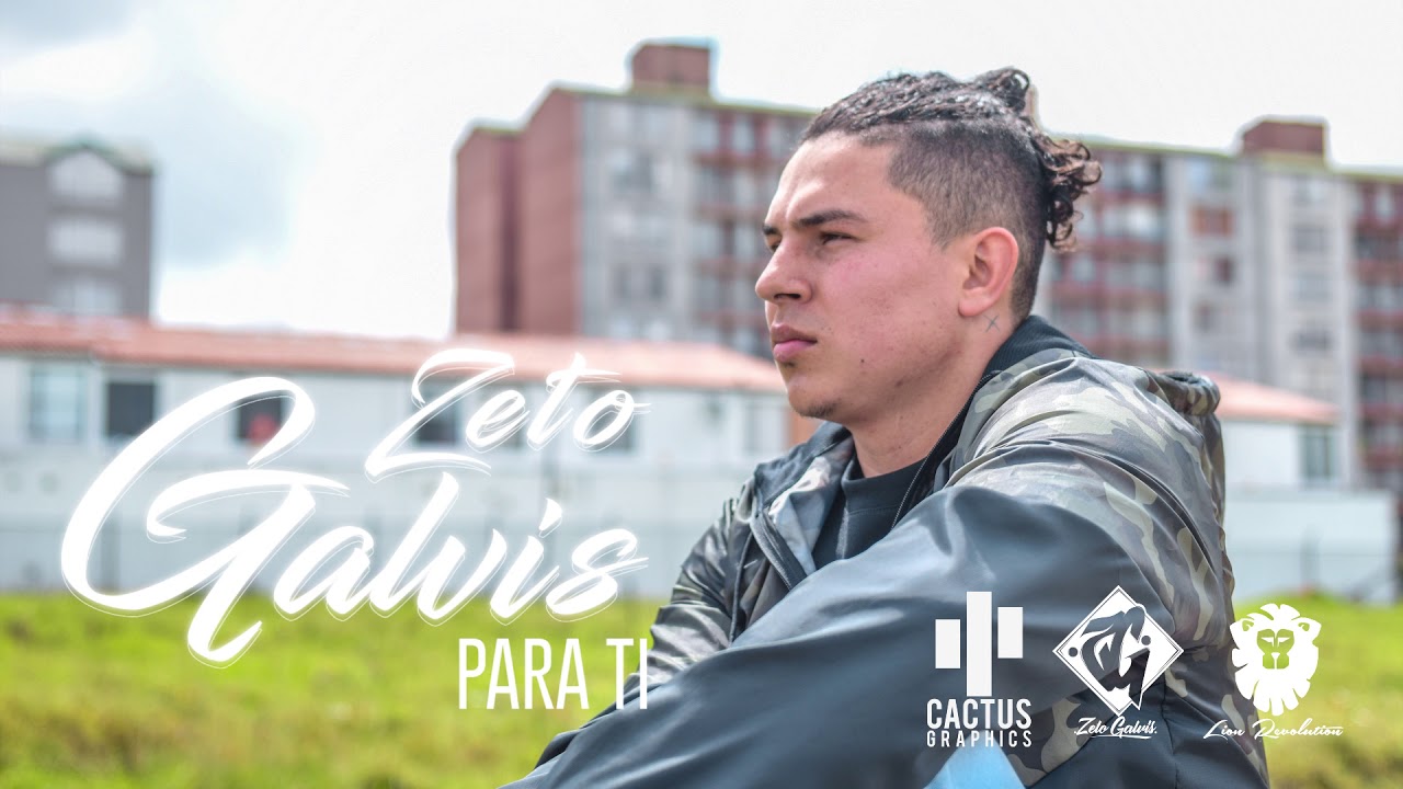 Zeto Rivas ZETO GALVIS - PARA TI - YouTube