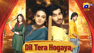 Romantic Film | Dil Tera Hogaya | Feroze Khan - Zara Noor Abbas | Geo FIlms