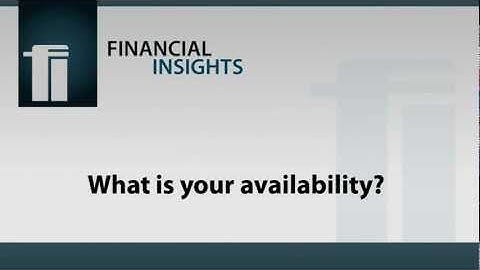 What is your availability?