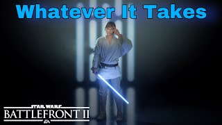 Whatever It Takes - Star Wars Battlefront 2 Tribute (Imagine Dragons)