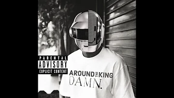 Daft Punk & Kendrick Lamar - AROUND THE KING (Mashup)