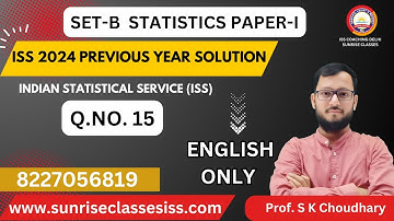 INDIAN STATISTICAL SERVICE(ISS) PREVIOUS YEAR 2024 SET-B PAPER 1 Q.NO. 15 |ENGLISH |SUNRISE CLASSES