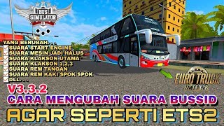 MOD BUSSID - CARA MENGUBAH DAN MEMASANG SUARA BUSSID AGAR SEPERTI ETS2 | FILE OBB SOUND | V3.3.2 screenshot 4
