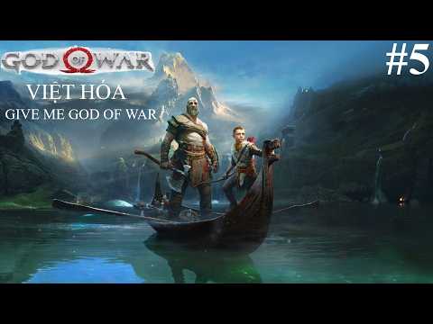 Lần đầu chơi God Of War 2018 đã quất ngay độ khó cao nhất " Mang Chiến Thần Ra Đây " - Phần 5