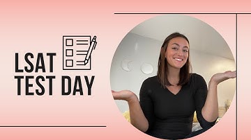 LSAT Test Day Experience