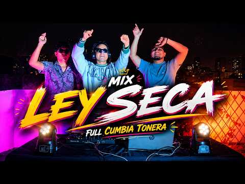 🍻 MIX LEY SECA 🎉 | MIX CUMBIA TONERA | GRUPO 5, LA BELLA LUZ, CORAZON SERRANO, AGUA MARINA 🕺