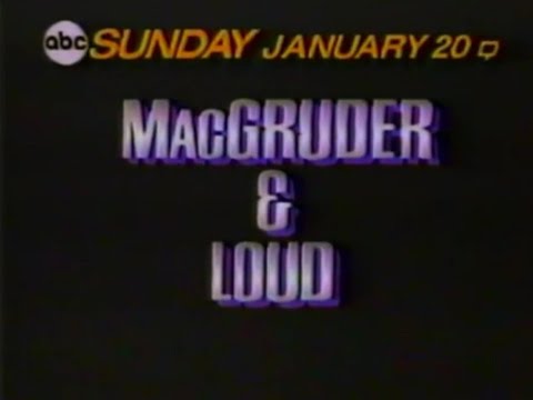 MACGRUDER AND LOUD ABC PROMO JAN 1985