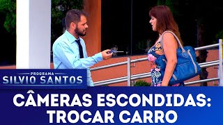 Trocar Carro | Câmeras Escondidas (10/06/18)