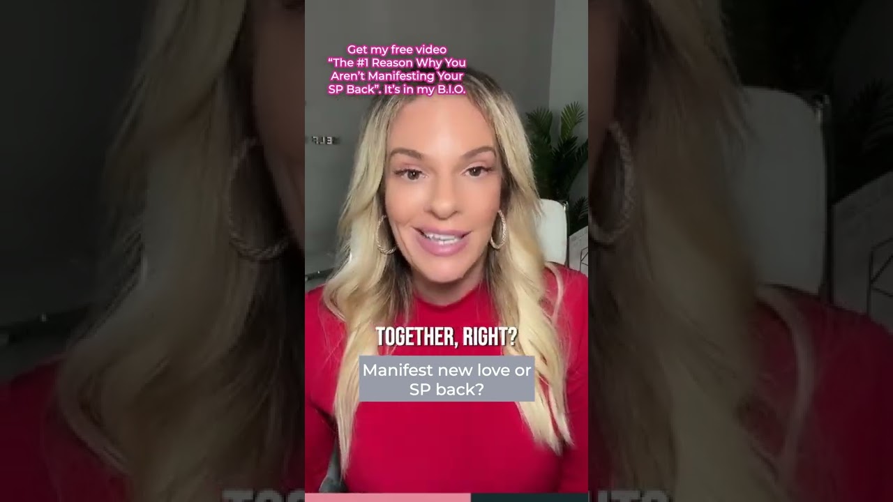 Manifest new love or SP back? 