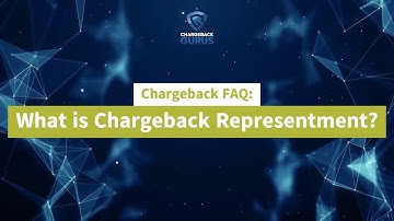 FAQ: What is Chargeback Representment?