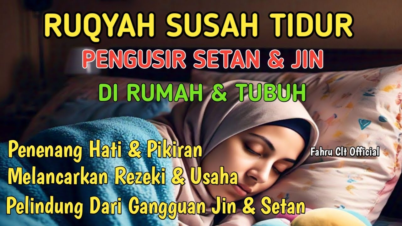 Ruqyah Untuk Susah Tidur & Insomnia | Dengarkan Sebelum Tidur Agar Lebih Nyenyak