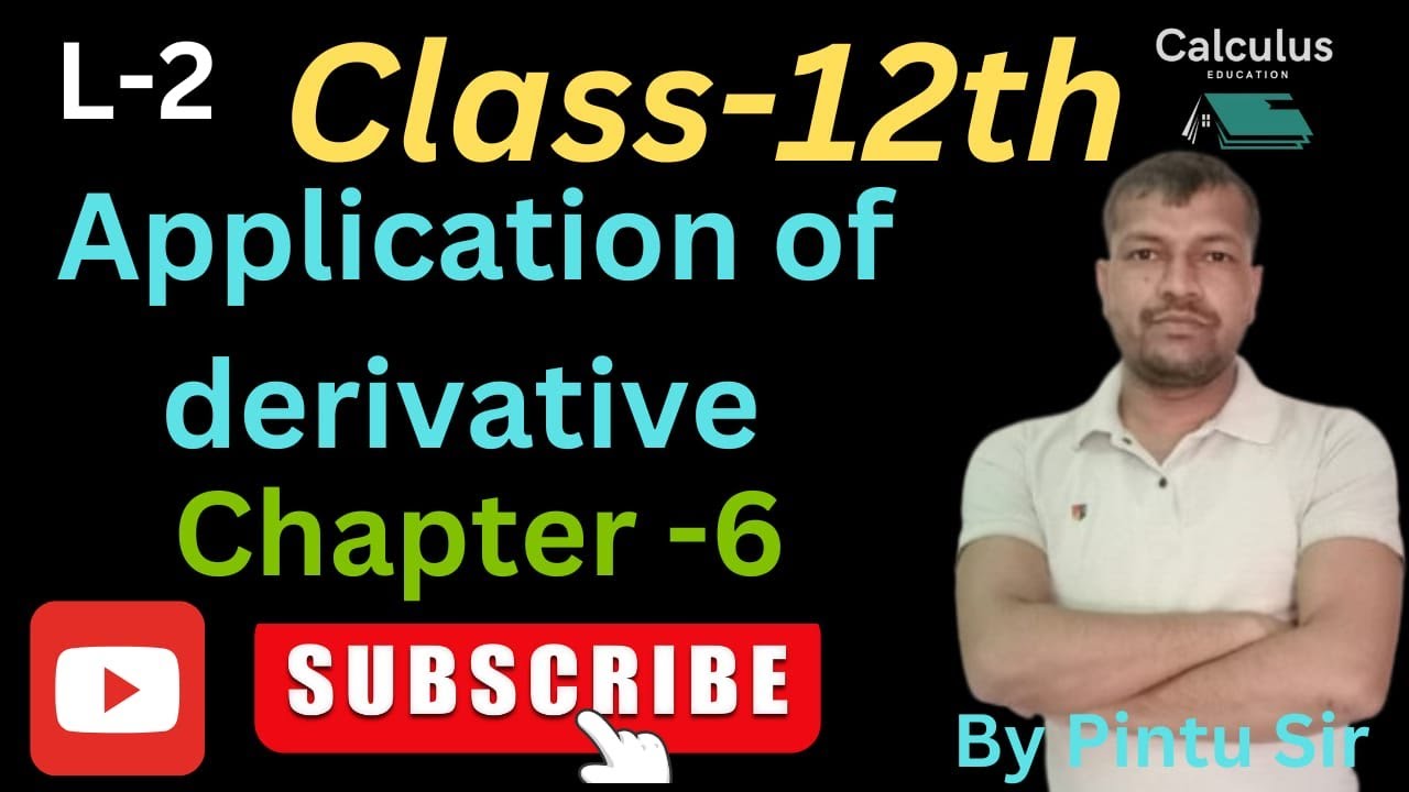 class 12 math || chapter- 6 application of derivative