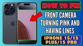 إصلاح مشكلة تحول الكاميرا الأمامية إلى اللون الوردي وظهور خطوط على أجهزة iPhone 15/15 Plus/15 Pro... screenshot 5