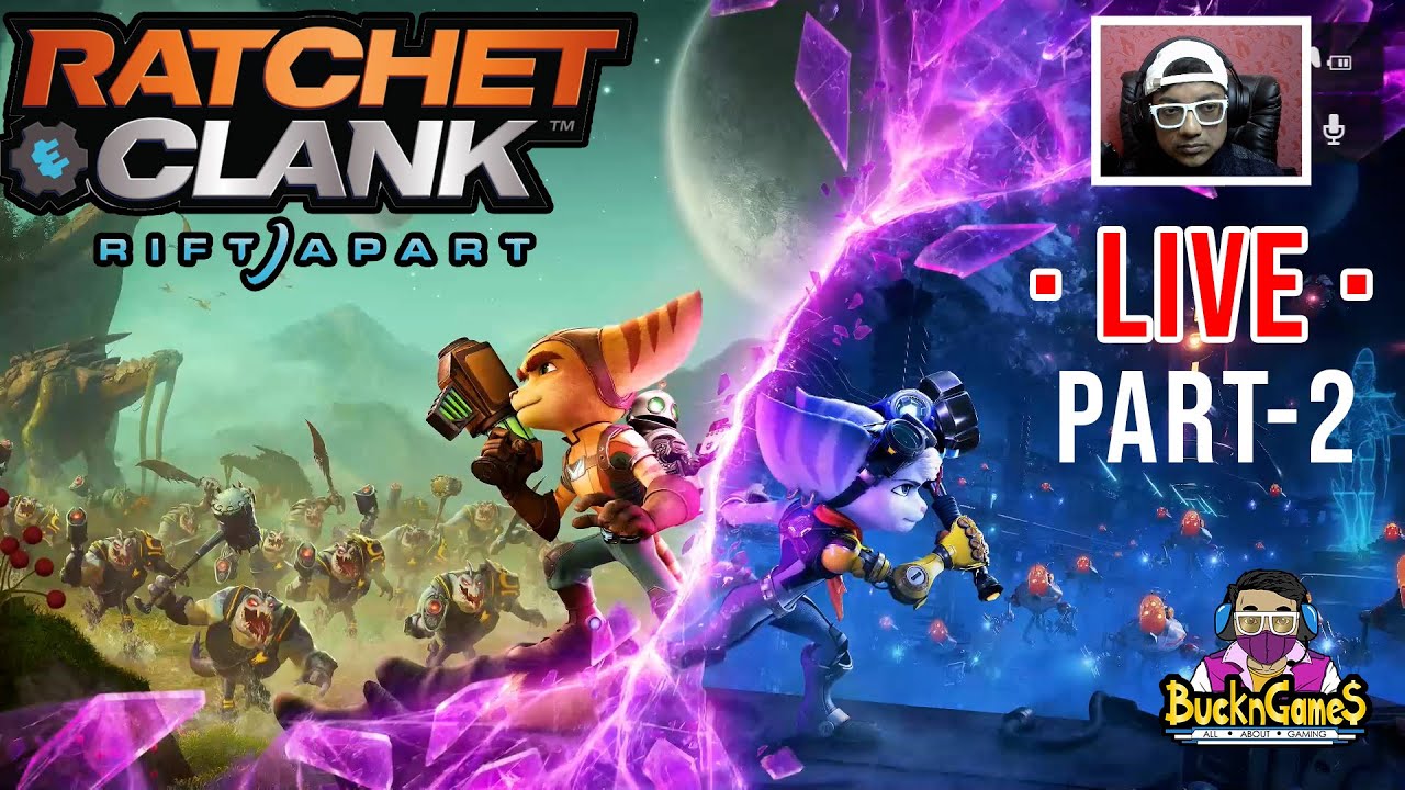 Vertical LIVE! Ratchet & Clank Rift Apart LIVE (Part-2) - | BucknGames