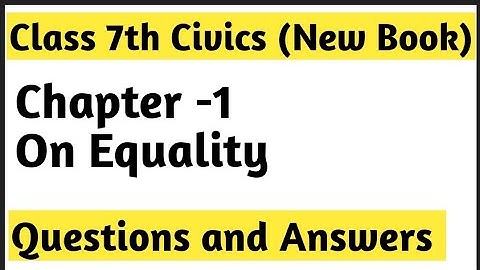 Class 7th Civics || Chapter-1  On Equality ||  Questions and Answers