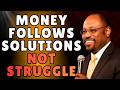 STOP CHASING MONEY: Dr Myles Munroe Reveals Why PURPOSE Creates PROFIT Fast!