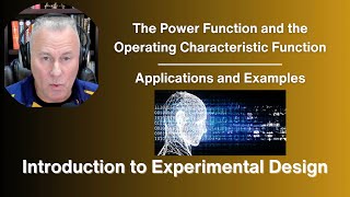 The Power Function and the Operating Characteristic Function - Applications and Examples