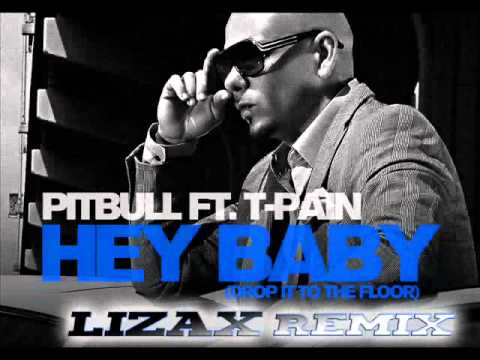 Hey baby ремикс. Pitbull t Pain Hey Baby. Hey Baby t-Pain. T Pain Pitbull. Hey Baby - Pitbull, Sandy Vee, t-Pain.