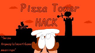 How To Hack The Pizza Tower (Swipe Almost Anyway Game Meaning)