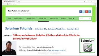 Selenium Video 13 - Difference between Relative XPath and Absolute XPath for Selenium WebDriver