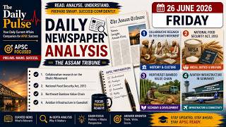 The Mains Pillar | The Assam Tribune Newspaper Analysis | 26 June, 2026 | APSC Mains