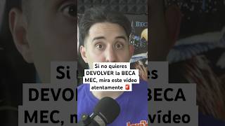 Devolución De La Beca Mec 25-26.