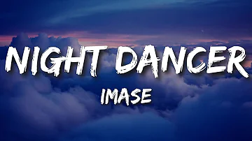 imase - ナイトダンサーNIGHT DANCER (Lyrics)