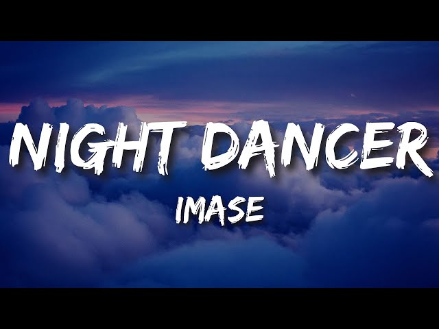 imase - ナイトダンサーNIGHT DANCER (Lyrics) class=