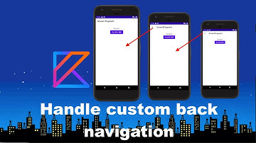 Android: How to handle custom back action in Navigation Controller using Kotlin language