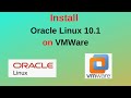 How to Download and Install Oracle Linux 10.1 on VMWare step by step guide
